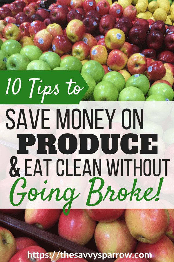 10 Tips to Eat Clean on a Budget and save on produce!