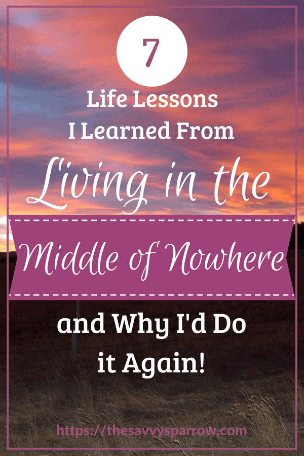 7 Life Lessons from Living in the Middle of Nowhere