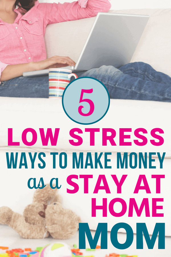 Ways to make money as a stay at home Mom - How I earn up to $30 per hour!