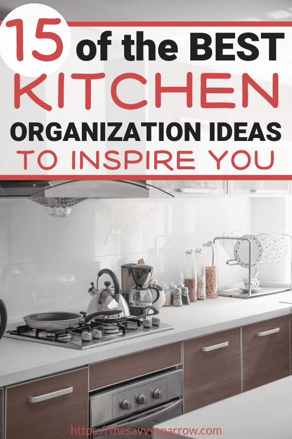 The best kitchen organization ideas to inspire you!