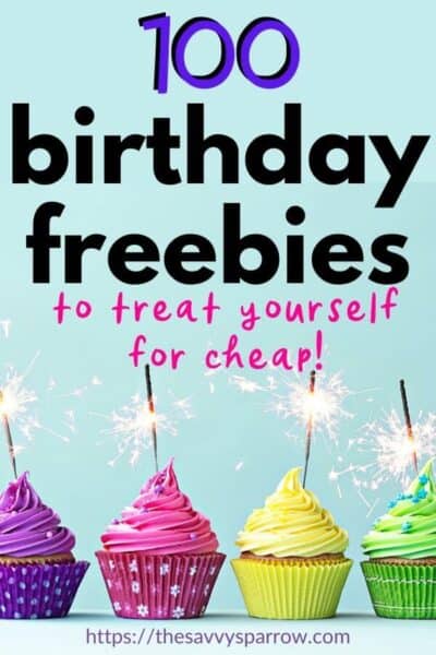 Best Birthday Freebies - 100 Free Items To Score On Your Birthday