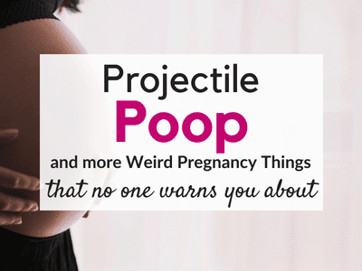 Projectile Poop… and 3 More Weird Pregnancy Things NO ONE Warns You About!