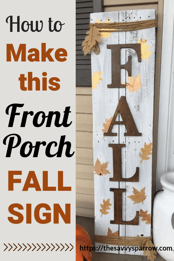 How To Make A Diy Front Porch Fall Sign The Savvy Sparrow