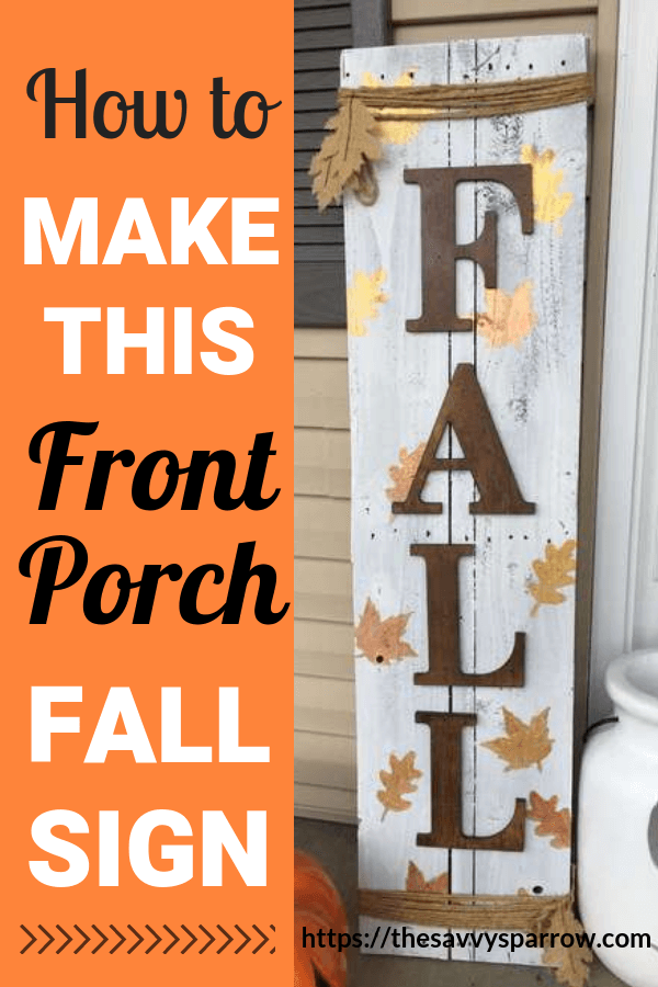 promotional graphic that says how to make this front porch fall sign 