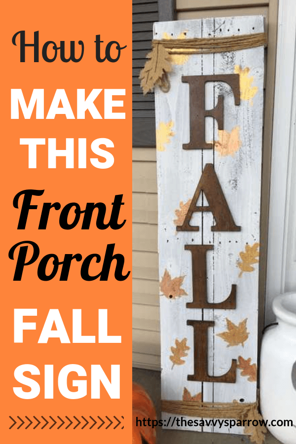 How To Make A DIY Front Porch Fall Sign The Savvy Sparrow   Front Porch Fall Sign 3 1 