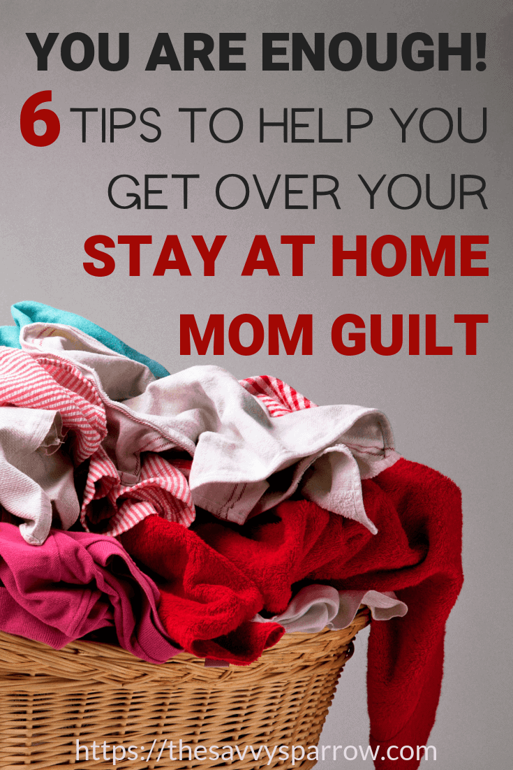 Stay at home Mom guilt? Read this if you're the Mom that feels like you're doing it all and you're still not doing enough.