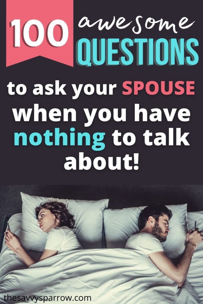 couple laying in bed with text that says 100 questions to ask your spouse when you have nothing to talk about