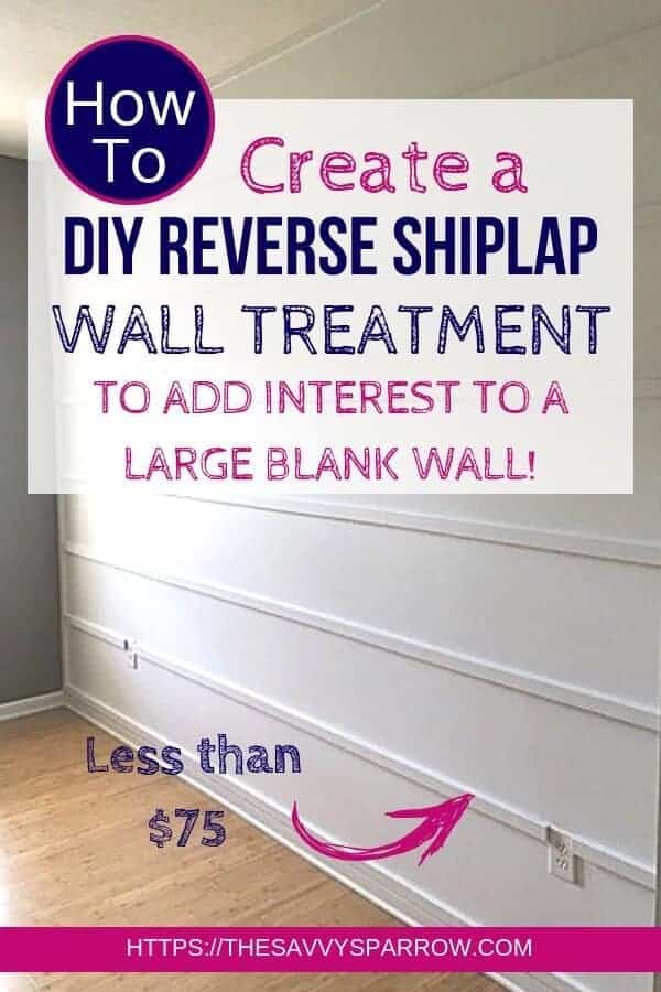 Want an easy DIY wall treatment idea to decorate a large blank wall on a budget? Try a DIY reverse shiplap wall! Find out how to make this reverse shiplap wall treatment for under $75!