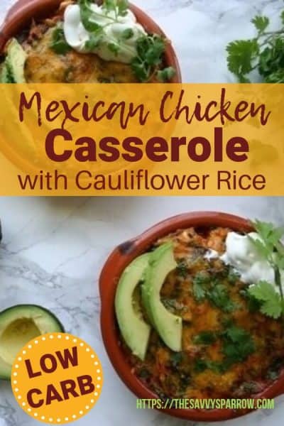 Low Carb Mexican Chicken Casserole | The Savvy Sparrow