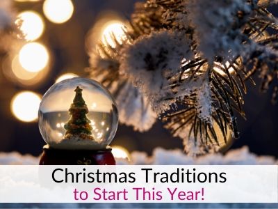 Family Christmas Traditions Your Kids Will Love!