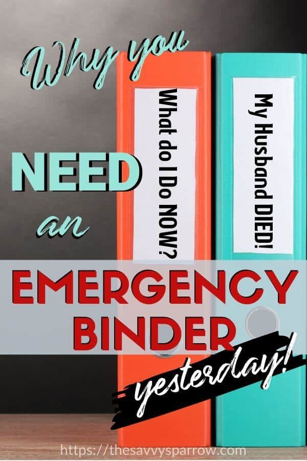 Pinterest graphic that says Why you need an Emergency Binder yesterday