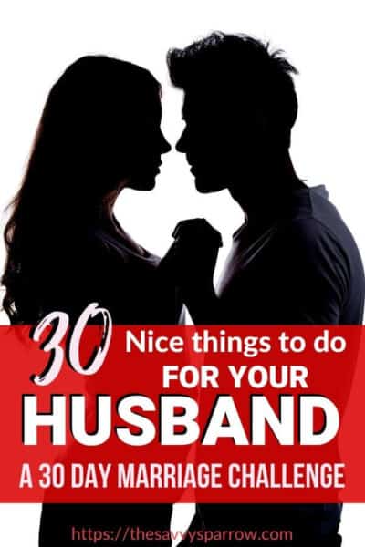 Nice Things to Do for Your Husband - A 30 Day Challenge