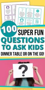 100 Fun Questions to Ask Kids - Dinner Table or Road Trip Conversations