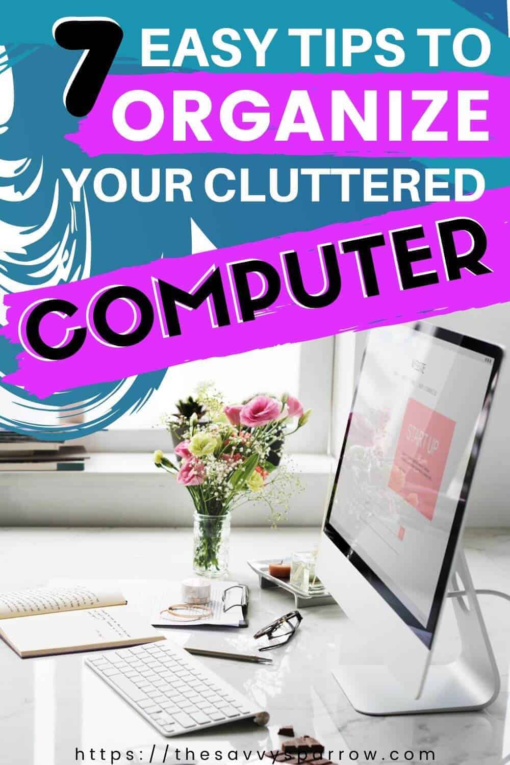 How to organize computer files - Computer Clutter!