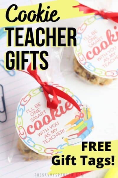 Teacher Cookie Gifts with Free Printable Gift Tags - The Savvy Sparrow