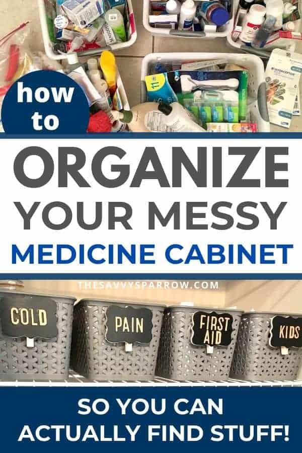 Pinterest image that says how to organize your messy medicine cabinet