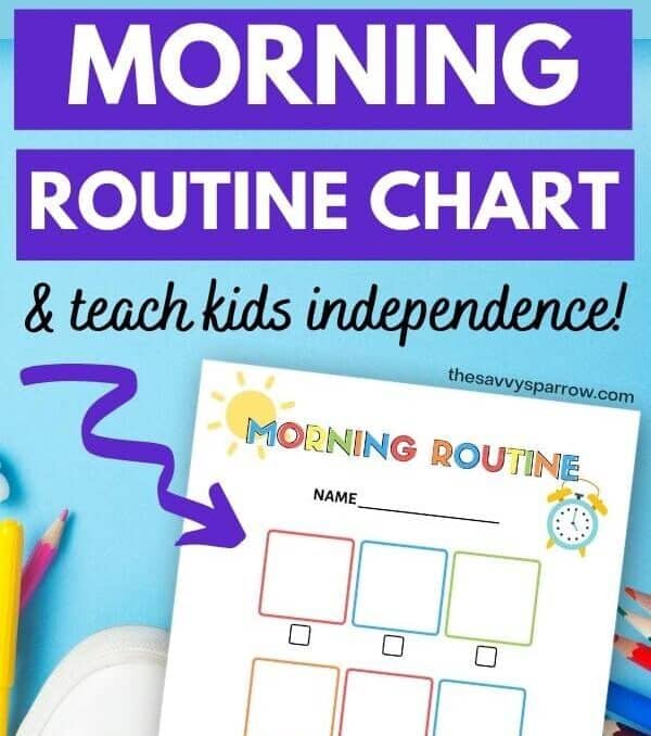 Kids Morning Routine Chart to Make Mornings Easier - The Savvy Sparrow