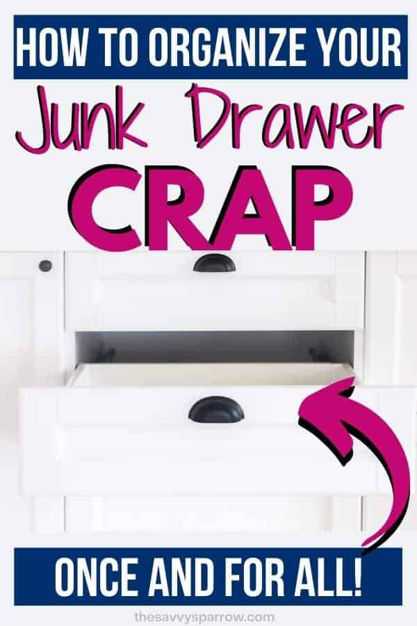 Junk Drawer Organization - Keep it Clean Once and For All!