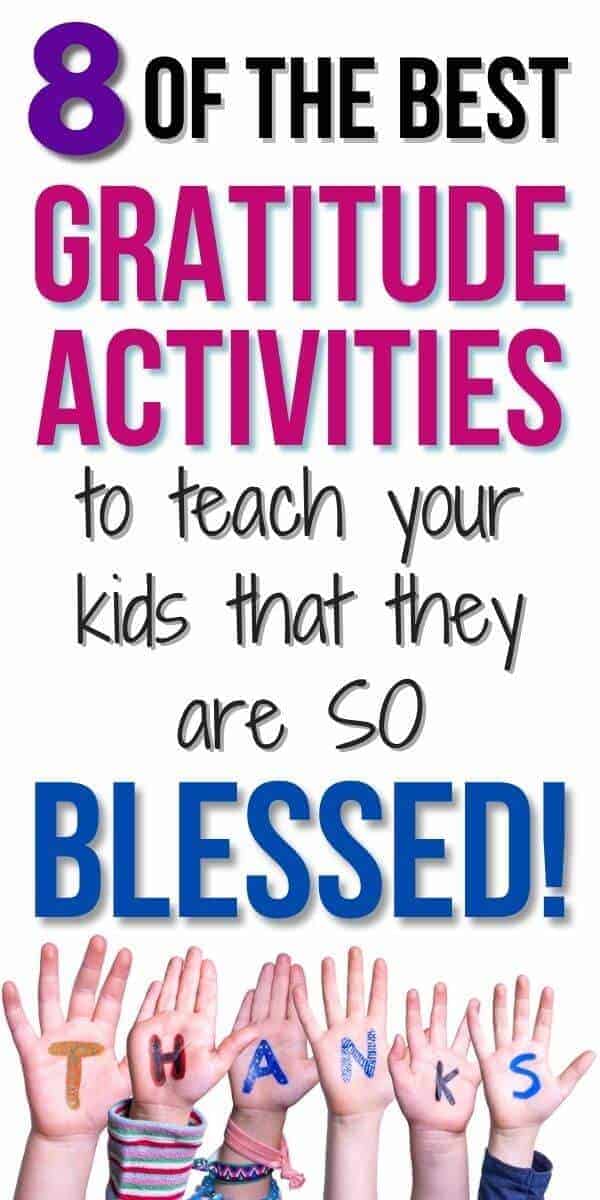 text overlay that says 8 of the best gratitude activities to teach your kids that they are so blessed