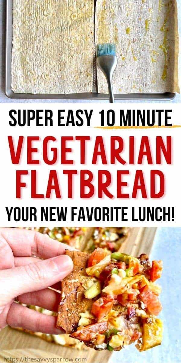 vegetarian flatbread with text your new favorite lunch