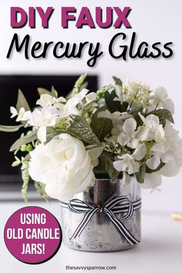 DIY faux mercury glass vase made from old candle jar