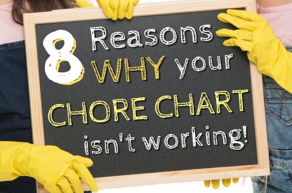 chalkboard that says 8 reasons why your chore chart isn't working