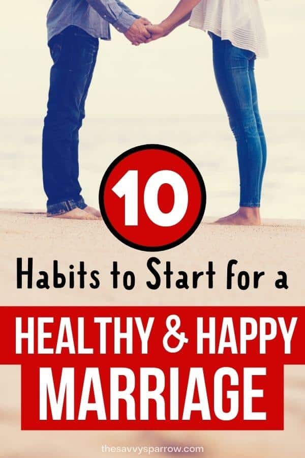 couple standing on a beach and text that says 10 habits to start for a healthy and happy marriage
