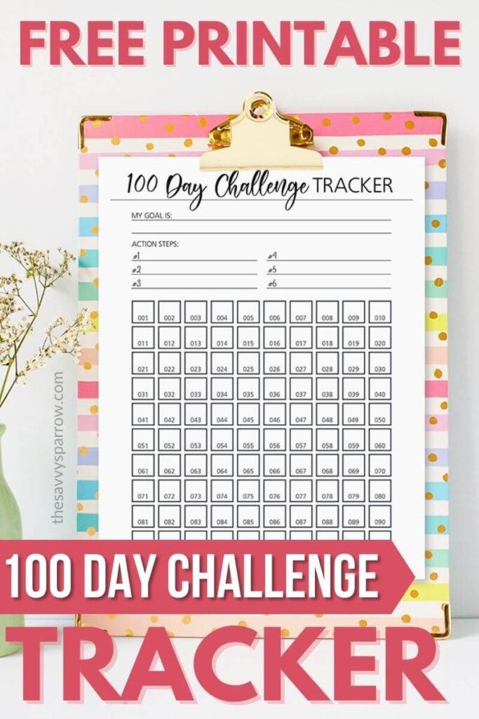 Free Printable 100 Day Challenge Tracker (Great for Big Goals )