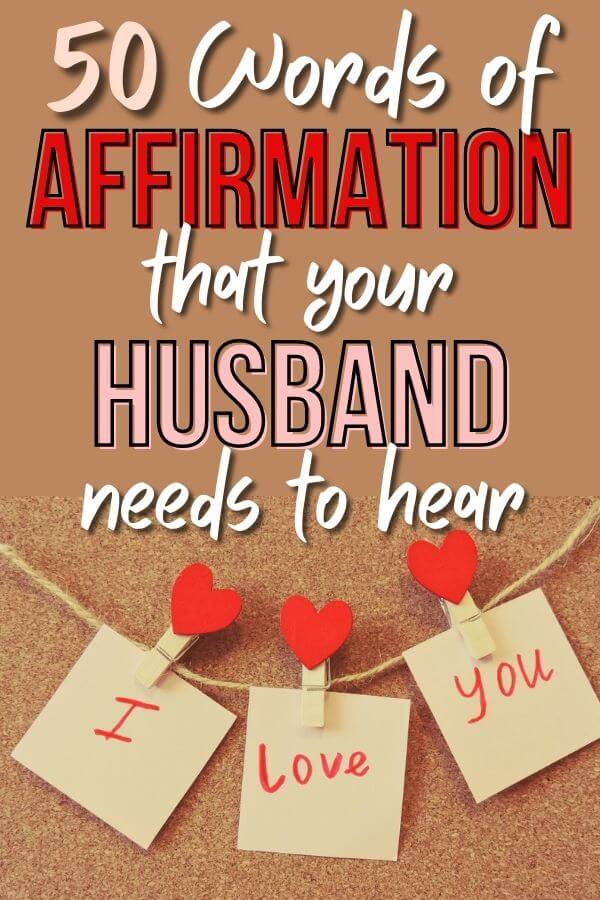 post it notes and text that says 50 words of affirmation that your husband needs to hear