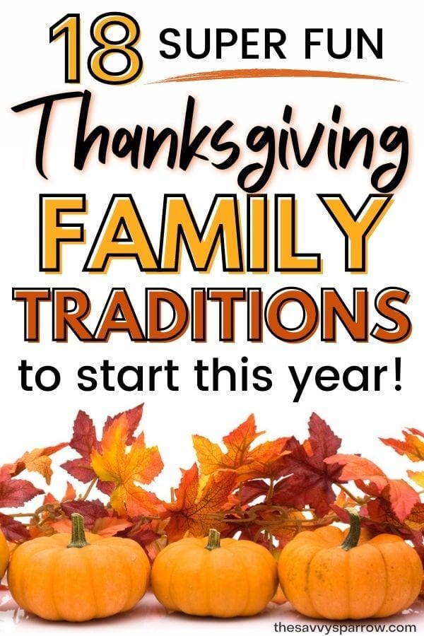 34 Thanksgiving Traditions to Start with Your Family in 2022