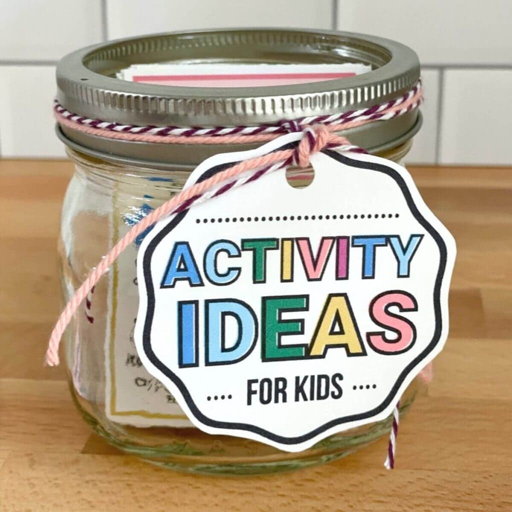 jar with tag that says activity ideas for kids