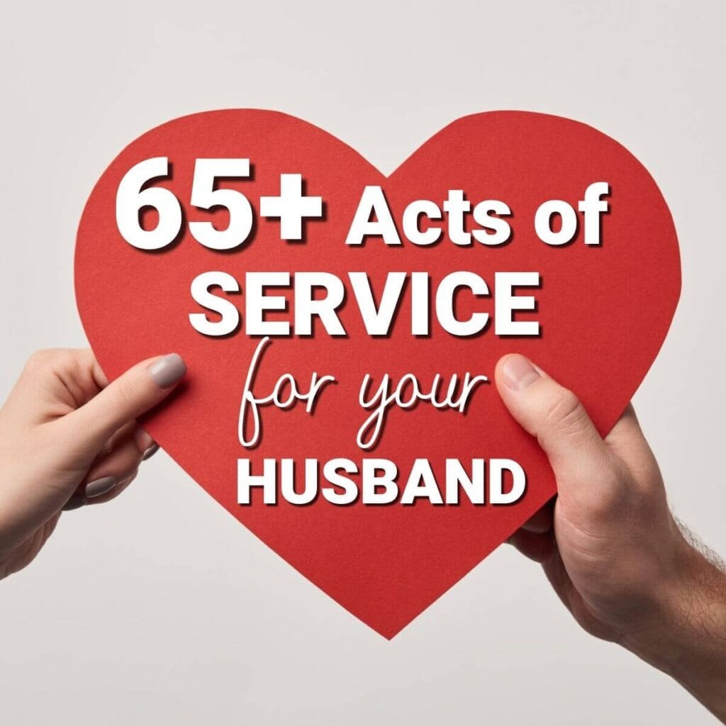 couple holding heart cut out that says 65 acts of service for your husband