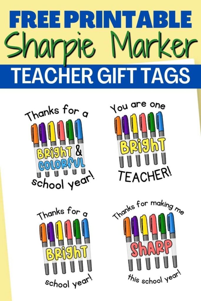 Easy Sharpie Marker Teacher Gifts with Free Printable Gift Tags