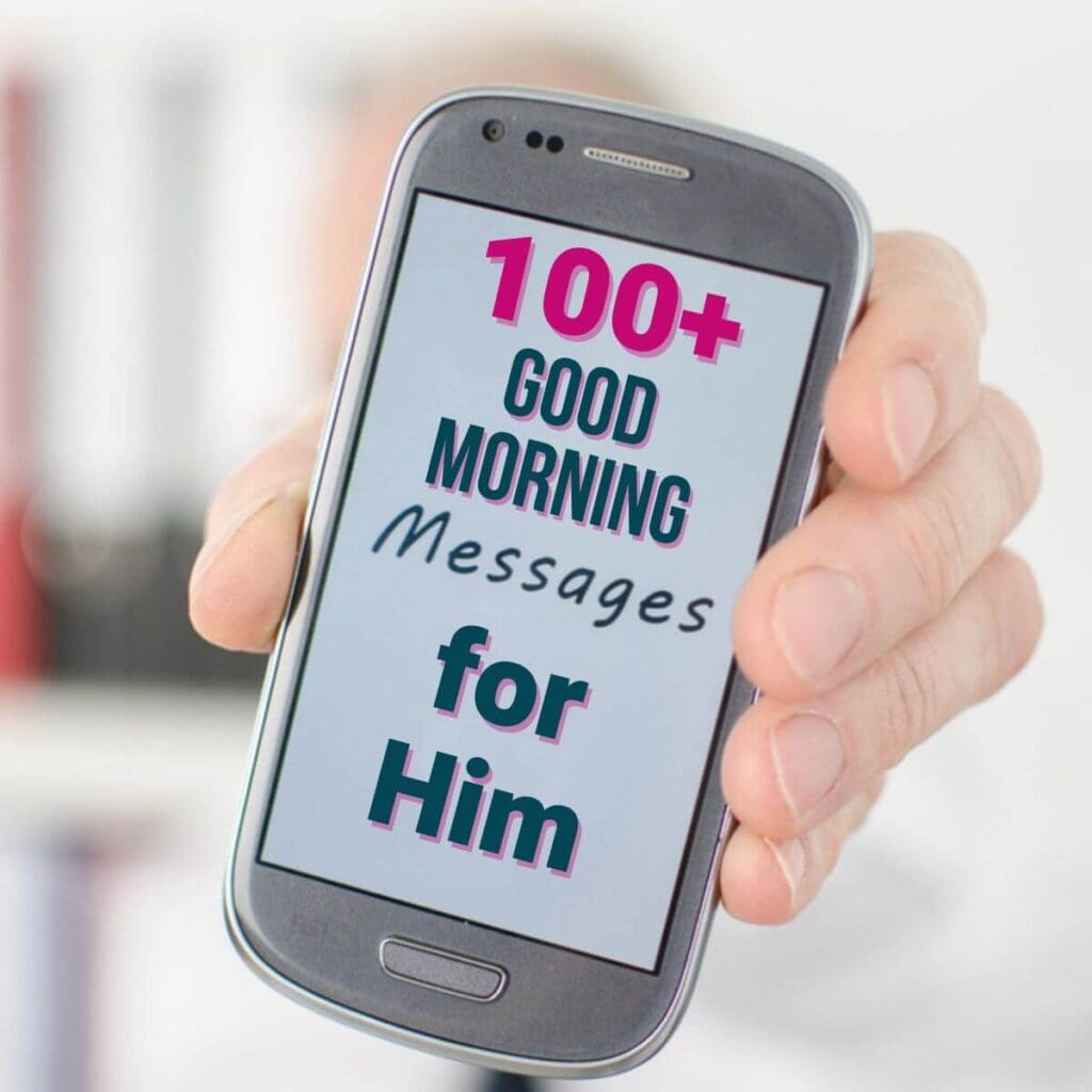 phone screen that says 100+ good morning messages for him