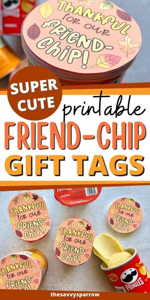 collage of printable friend chip gift tags for chip gifts