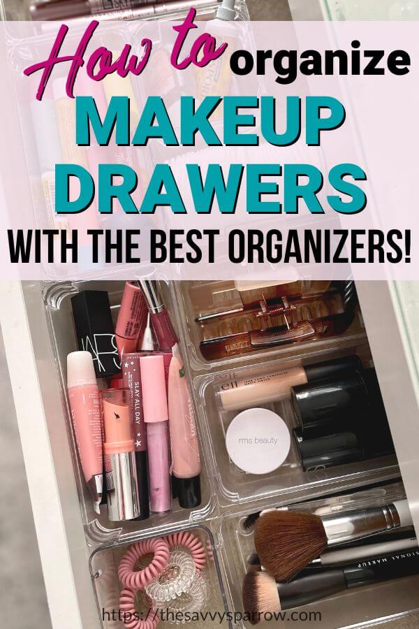 https://thesavvysparrow.com/wp-content/uploads/2023/03/how-to-organize-makeup-drawers.jpg