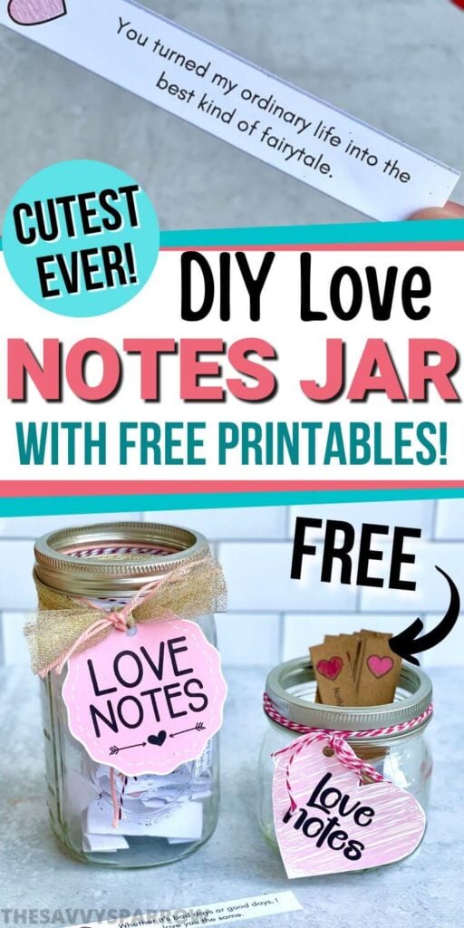 DIY love notes jar with free printable love notes