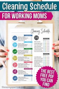 A Realistic Cleaning Schedule for Working Moms (Free Chart) - The Savvy ...