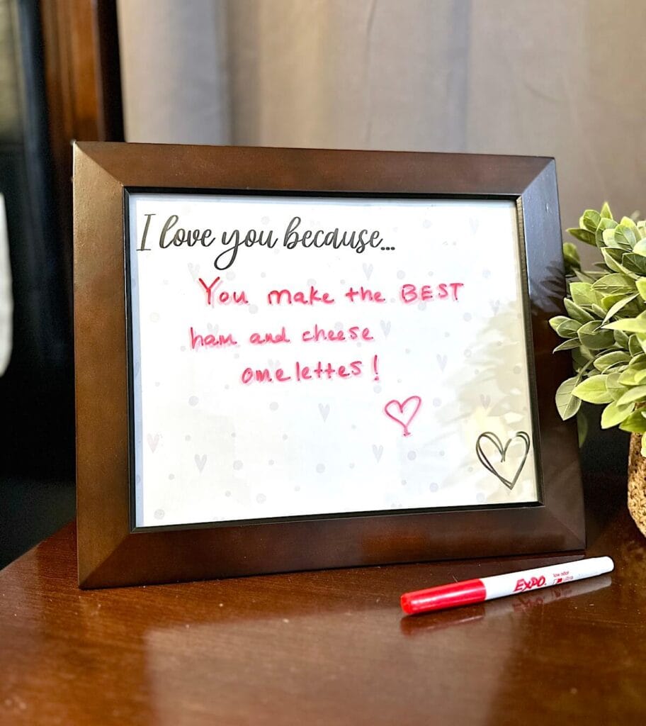 I love you because dry erase frame on a nightstand