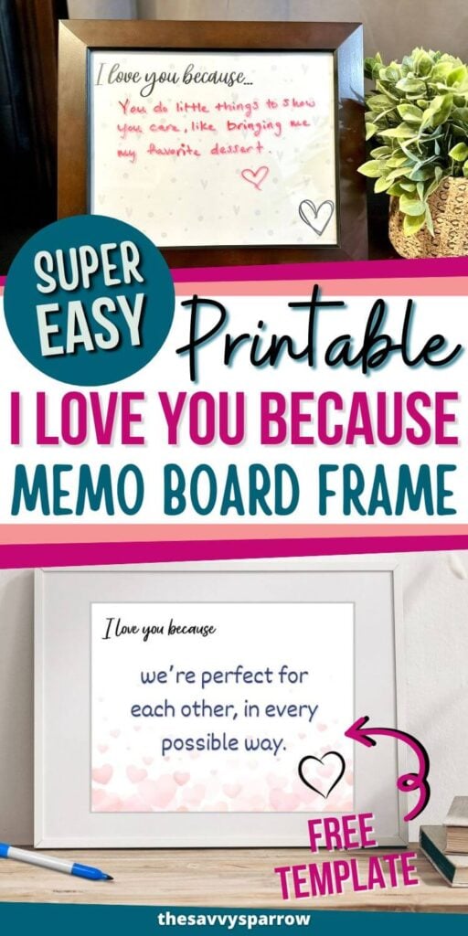 collage showing I love you because memo board frames