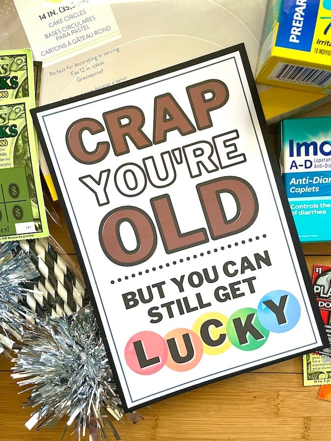 printable gift tag that says "crap you're old"