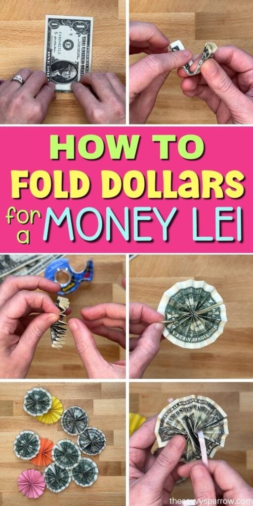 collage showing how to fold dollar bills for a money lei