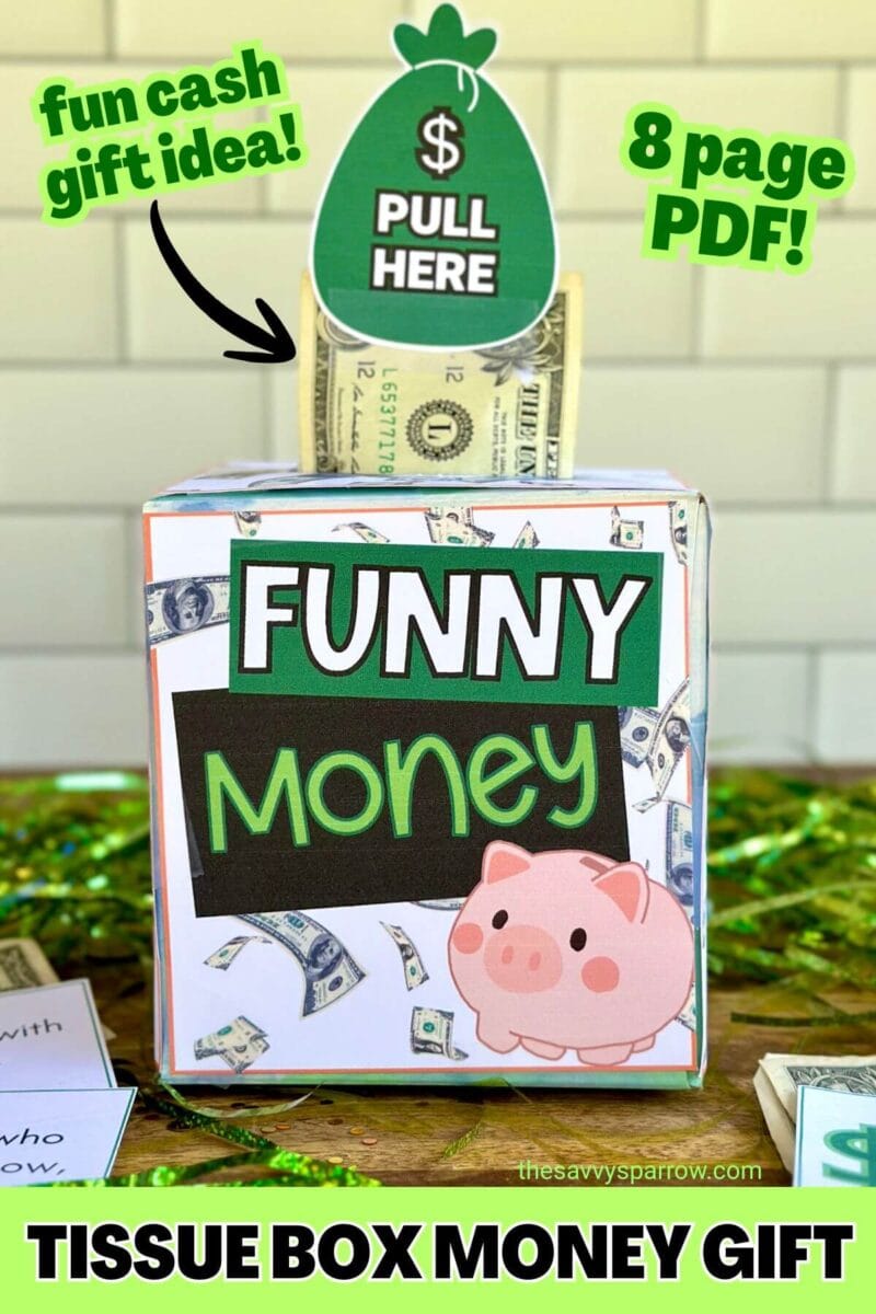 DIY tissue box money gift with printables that say "funny money" and dollar bill coming out of the top